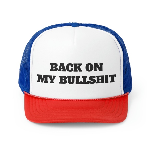 Back On My Bullshit Funny Trucker Hat - Picture 1 of 1